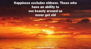 ... beauty around us never get old - Franz Kafka Quotes - StatusMind.com