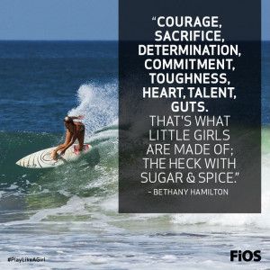 Bethany Hamilton Quote On What It Means To #PlayLikeAGirl - #surfing