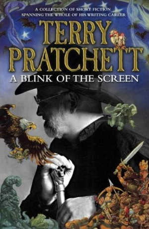 collection of short fiction from Terry Pratchett, spanning the whole ...