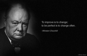 Famous Quotes To Improve Is To Change To Be Perfect Is To Change Often ...
