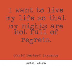 Make personalized photo quotes about life - I want to live my life so ...