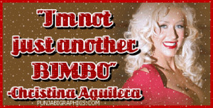 Not Just Another Bimbo” ~ Attitude Quote