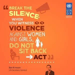 Do not sit back: act to stop violence against women! www.undp.org ...