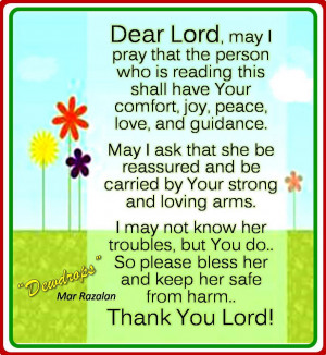 DEAR LORD, MAY I PRAY THAT THE PERSON WHO IS READING THIS SHALL HAVE ...