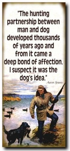 ... canvas of this quote, of hubby hunting with our chocolate lab