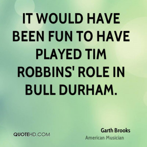 garth-brooks-garth-brooks-it-would-have-been-fun-to-have-played-tim ...