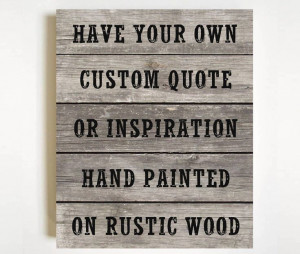 custom pallet wood quote sign rustic sign by thebungalowtree $ 189 00