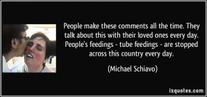 ... People's feedings - tube feedings - are stopped across this country
