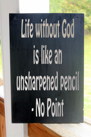 Wood Sign, Life God, Religious Quote Wood Sign, Life Without God is ...