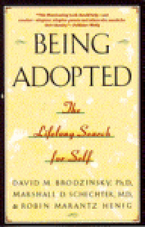 Being Adopted: The Lifelong Search for Self