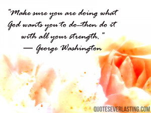 George Washington - Make sure