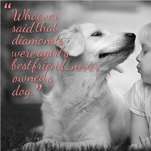 quotes about dogs being a girls best friend