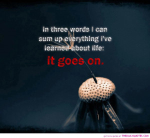 life goes on quotes great sayings picture quote pics images