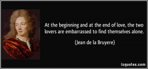 the beginning and at the end of love, the two lovers are embarrassed ...