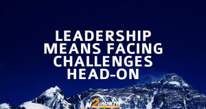 Leadership Means Facing Challenges Head-on