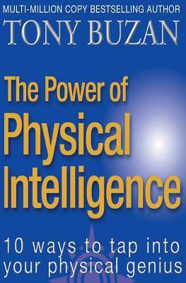 ... by marking “The Power Of Physical Intelligence” as Want to Read