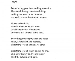 aseaofquotes:Pablo Neruda, 100 Love Sonnets