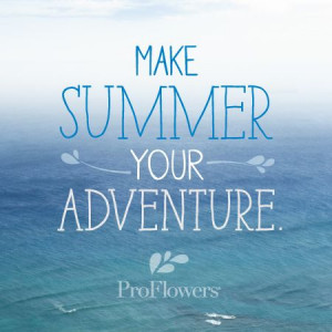 summer adventures are here #quotes