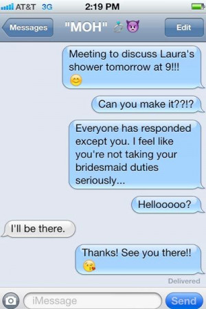 ... , and you get text messages like this one! #bridesmaids #etiquette