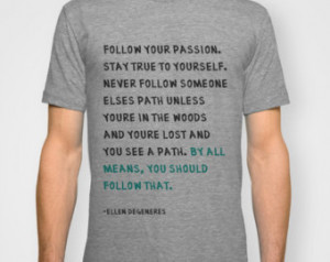 ... Ellen Degeneres Comedian Fun ny Quote Commencement Passion Lost Quote