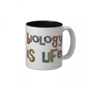biology_is_life_funny_pun_mug-p168276607926558057b2d80_400.jpg
