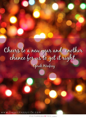Happy New Year Quotes New Years Quotes Second Chance Quotes Chance ...