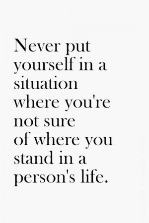 Not Sure Where You Stand Quotes