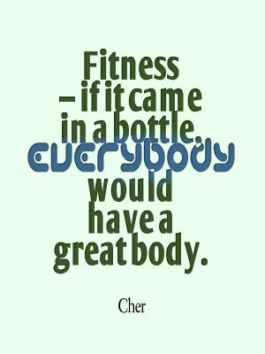 Cher´s superb motivational quotes fitness weight loss hit the nail on ...