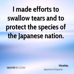 ... to swallow tears and to protect the species of the Japanese nation