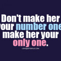 Don't make her your number one sweet love quotes