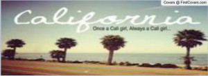 cali girl Profile Facebook Covers