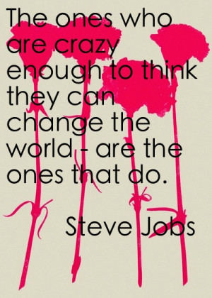 Change The World Steve Jobs