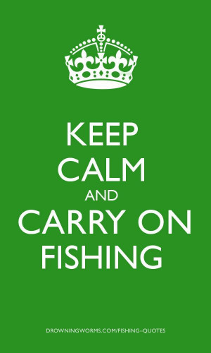 Fishing Quote.