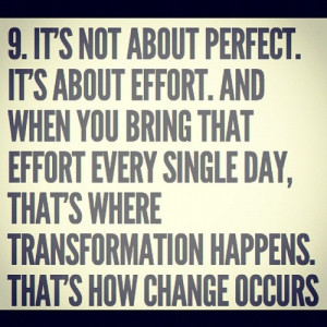 ... day, that's where transformation happens. That's how change occurs