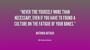 Never tire yourself more than necessary, even if you have to found a ...
