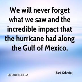 Barb Schreier - We will never forget what we saw and the incredible ...