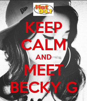 Keep Calm and Love Becky G