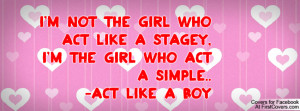 ... Pictures , i'm the girl who act a simple.. -act like a boy , Pictures