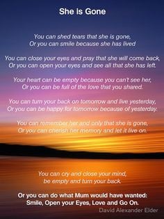 She is Gone - Funeral Poem for Mum by David Alexander Elder More