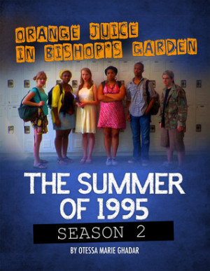 Start by marking “Orange Juice in Bishop's Garden: Summer of 1995 ...