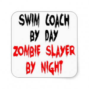 Zombie Slayer Swim Coach Square Sticker