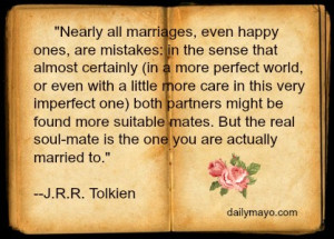 ... Tolkien Quotes http://www.dailymayo.com/j-r-r-tolkien-on-marriage