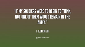 quote-Frederick-II-if-my-soldiers-were-to-begin-to-87026.png