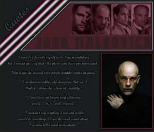John Malkovich quotes by noema-13