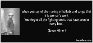 More Joyce Kilmer Quotes