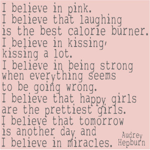... that tomorrow is another day and i believe in miracles audrey hepburn