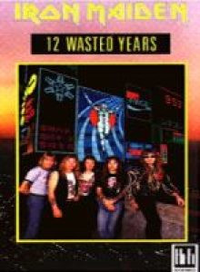iron maiden wasted years iron maiden wasted years