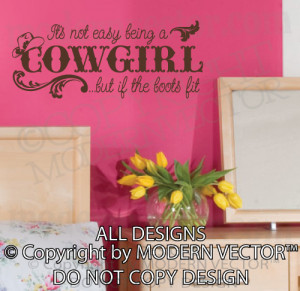Details about IT'S NOT EASY BEING A COWGIRL Quote Vinyl Wall Decal ...