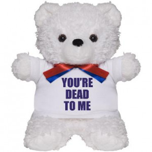 Dead to Me Teddy Bear