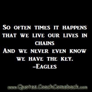 ... Often Times It Happens That We Live Our Lives In Chain ~ Freedom Quote